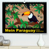Buchcover Mein Paraguay - Farben Südamerikas (Premium, hochwertiger DIN A2 Wandkalender 2023, Kunstdruck in Hochglanz)