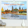 Buchcover Unser schönes Dresden (Premium, hochwertiger DIN A2 Wandkalender 2023, Kunstdruck in Hochglanz)