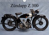 Buchcover Zündapp Z 300 (Wandkalender 2023 DIN A4 quer)