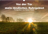 Buchcover Vor der Tür mein ländliches Ruhrgebiet (Wandkalender 2023 DIN A3 quer)