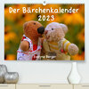 Buchcover Der Bärchenkalender 2023 (Premium, hochwertiger DIN A2 Wandkalender 2023, Kunstdruck in Hochglanz)