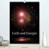 Buchcover Licht und Energie (Premium, hochwertiger DIN A2 Wandkalender 2023, Kunstdruck in Hochglanz)