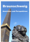Buchcover Braunschweig Ansichten und Perspektiven (Wandkalender 2023 DIN A3 hoch)