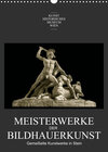 Buchcover Meisterwerke der BildhauerkunstAT-Version (Wandkalender 2023 DIN A3 hoch)