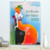 Buchcover Am Busen der Natur / 2023 (Premium, hochwertiger DIN A2 Wandkalender 2023, Kunstdruck in Hochglanz)