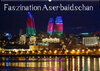 Buchcover Faszination Aserbaidschan (Wandkalender 2023 DIN A2 quer)