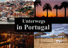 Buchcover Unterwegs in Portugal (Wandkalender 2023 DIN A3 quer)