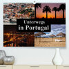 Buchcover Unterwegs in Portugal (Premium, hochwertiger DIN A2 Wandkalender 2023, Kunstdruck in Hochglanz)