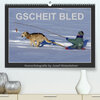 Buchcover GSCHEIT BLED - Humorfotografie (Premium, hochwertiger DIN A2 Wandkalender 2023, Kunstdruck in Hochglanz)