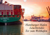 Buchcover Hamburger Hafen - Leuchtendes Tor zum Welthafen (Wandkalender 2023 DIN A4 quer)