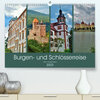 Buchcover Burgen- und Schlösserreise durch Deutschland (Premium, hochwertiger DIN A2 Wandkalender 2023, Kunstdruck in Hochglanz)