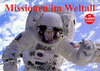 Buchcover Missionen im Weltall (Wandkalender 2023 DIN A3 quer)