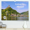 Buchcover Entlang der Mosel (Premium, hochwertiger DIN A2 Wandkalender 2023, Kunstdruck in Hochglanz)