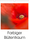 Buchcover Farbiger Blütentraum (Wandkalender 2023 DIN A4 hoch)