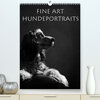 Buchcover Fine Art Hundeportraits (Premium, hochwertiger DIN A2 Wandkalender 2023, Kunstdruck in Hochglanz)