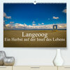 Buchcover Langeoog – Ein Herbst auf der Insel des Lebens (Premium, hochwertiger DIN A2 Wandkalender 2023, Kunstdruck in Hochglanz)