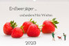 Buchcover Erdbeerjäger ... und andere Mini-Welten (Wandkalender 2023 DIN A3 quer)