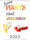 Buchcover funny FRUITS and VEGETABLES - lustiges Obst und Gemüse (Tischkalender 2023 DIN A5 hoch)
