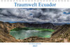 Buchcover Traumwelt Ecuador (Tischkalender 2023 DIN A5 quer)