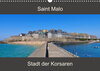 Buchcover Saint Malo - Stadt der Korsaren (Wandkalender 2023 DIN A3 quer)