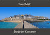 Buchcover Saint Malo - Stadt der Korsaren (Wandkalender 2023 DIN A2 quer)