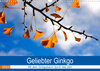 Buchcover Geliebter Ginkgo (Wandkalender 2023 DIN A3 quer)
