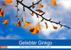 Buchcover Geliebter Ginkgo (Wandkalender 2023 DIN A2 quer)
