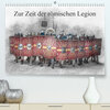 Buchcover Zur Zeit der römischen Legion (Premium, hochwertiger DIN A2 Wandkalender 2023, Kunstdruck in Hochglanz)