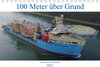 Buchcover 100 Meter über Grund - Am Nord-Ostsee-Kanal (Tischkalender 2023 DIN A5 quer)