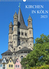 Buchcover Kirchen in Köln (Wandkalender 2023 DIN A3 hoch)