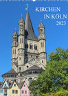 Buchcover Kirchen in Köln (Wandkalender 2023 DIN A2 hoch)
