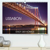 Buchcover Lissabon - Stadt der Könige (Premium, hochwertiger DIN A2 Wandkalender 2023, Kunstdruck in Hochglanz)