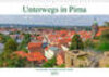 Buchcover Unterwegs in Pirna (Wandkalender 2023 DIN A3 quer)