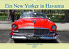 Buchcover Ein New Yorker in Havanna - Chryslers Flaggschiff 1956 (Wandkalender 2023 DIN A2 quer)