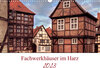 Buchcover Fachwerkhäuser im Harz (Wandkalender 2023 DIN A3 quer)