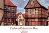 Buchcover Fachwerkhäuser im Harz (Wandkalender 2023 DIN A2 quer)