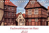 Buchcover Fachwerkhäuser im Harz (Tischkalender 2023 DIN A5 quer)