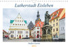 Buchcover Lutherstadt Eisleben (Wandkalender 2023 DIN A4 quer)