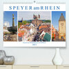 Buchcover Speyer am Rhein. Rund um Kaiserdom und Altpörtel (Premium, hochwertiger DIN A2 Wandkalender 2023, Kunstdruck in Hochglan