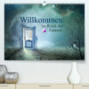 Buchcover Willkommen im Reich der Fantasie (Premium, hochwertiger DIN A2 Wandkalender 2023, Kunstdruck in Hochglanz)