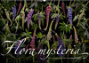 Buchcover Flora mysteria - Die wundersame Welt des Fotografen Olaf Bruhn (Wandkalender 2023 DIN A2 quer)
