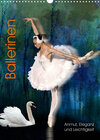 Buchcover Ballerinen - Anmut, Eleganz und Leichtigkeit (Wandkalender 2023 DIN A3 hoch)