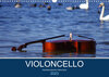 Buchcover VIOLONCELLO – atemberaubende Cellomotive (Wandkalender 2023 DIN A3 quer)