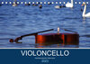 Buchcover VIOLONCELLO – atemberaubende Cellomotive (Tischkalender 2023 DIN A5 quer)
