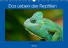 Buchcover Das Leben der Reptilien (Wandkalender 2023 DIN A3 quer)