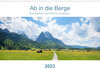 Buchcover Ab in die Berge 2023 - Aussichtsplätze in den Münchner Hausbergen (Wandkalender 2023 DIN A3 quer)