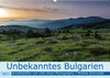 Buchcover Unbekanntes Bulgarien (Wandkalender 2023 DIN A2 quer)