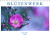 Buchcover Blütenwerk (Tischkalender 2023 DIN A5 quer)