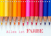 Buchcover Alles ist Farbe (Tischkalender 2023 DIN A5 quer)