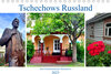 Buchcover Tschechows Russland - Das Freilichtmuseum Melichowo (Tischkalender 2023 DIN A5 quer)